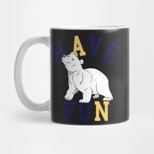 Have Fun bear Mug